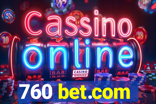 760 bet.com