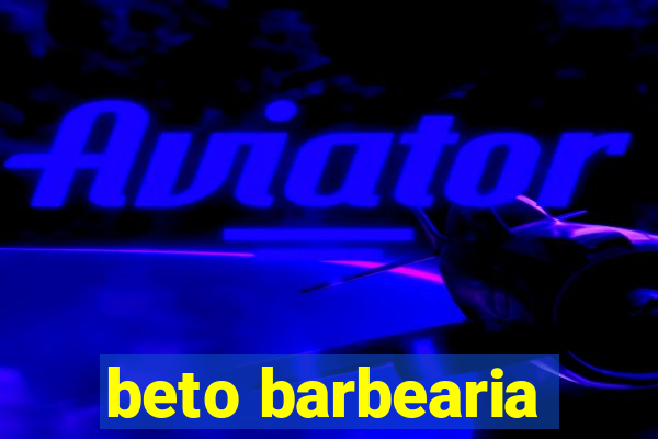 beto barbearia