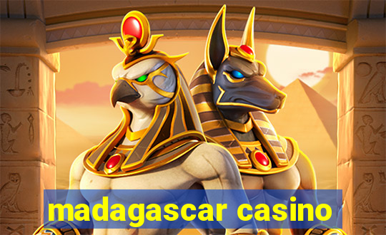 madagascar casino