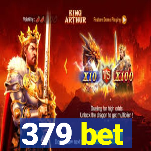 379 bet