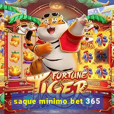 saque minimo bet 365