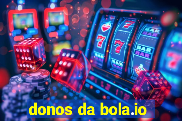 donos da bola.io