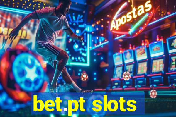 bet.pt slots