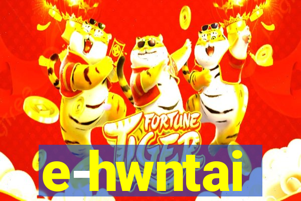 e-hwntai