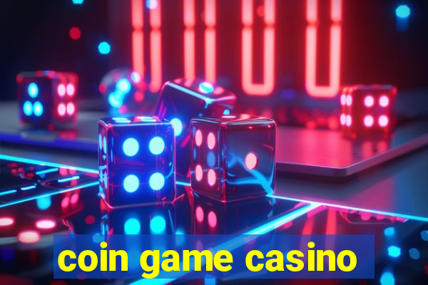 coin game casino