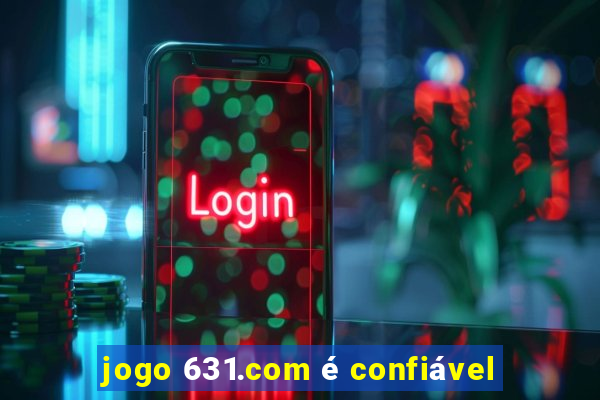 jogo 631.com é confiável