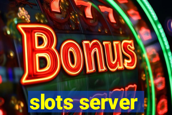 slots server