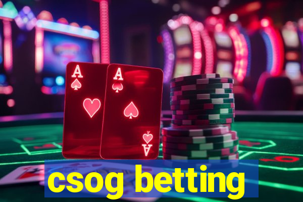 csog betting