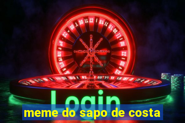 meme do sapo de costa