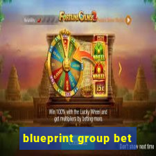 blueprint group bet