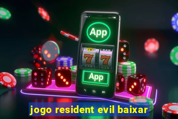 jogo resident evil baixar