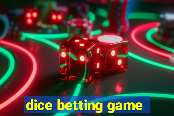 dice betting game