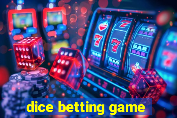 dice betting game