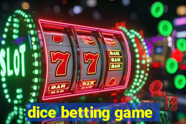 dice betting game