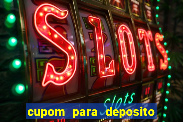 cupom para deposito estrela bet