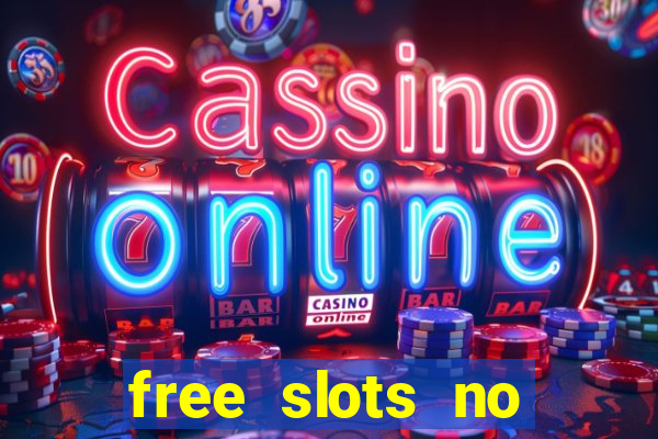 free slots no download no