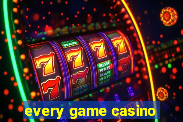 every game casino