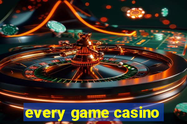 every game casino