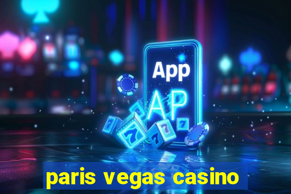 paris vegas casino