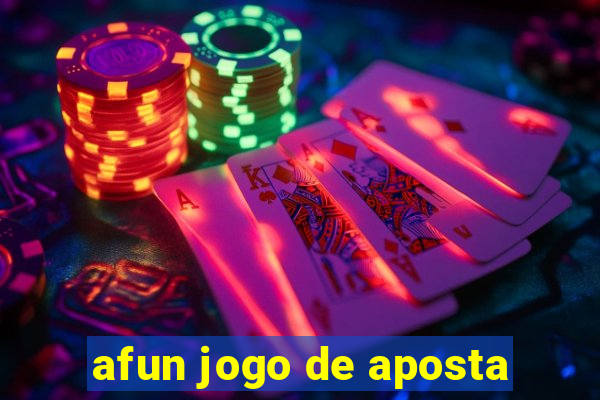 afun jogo de aposta