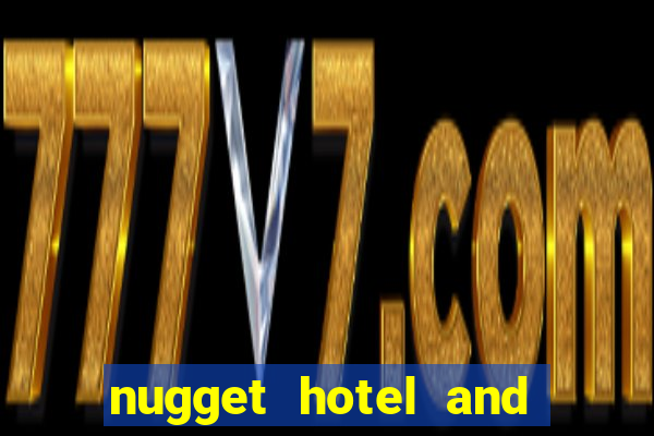 nugget hotel and casino sparks nv