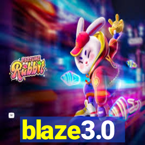 blaze3.0