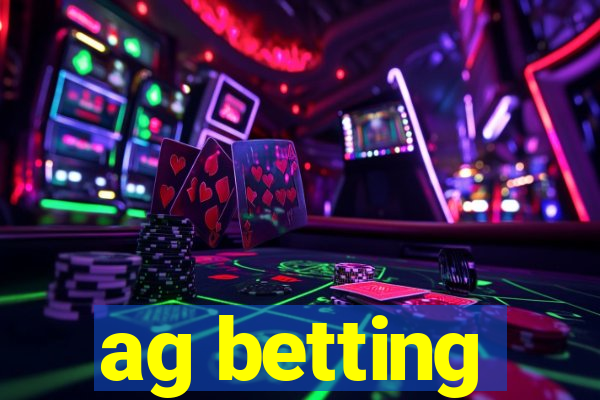 ag betting