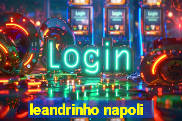 leandrinho napoli