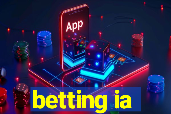 betting ia