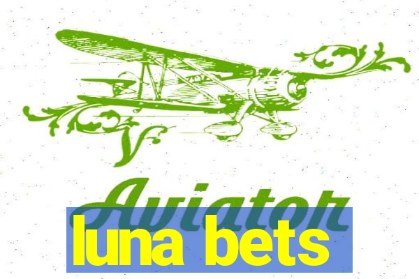 luna bets