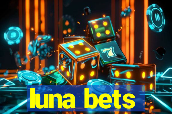 luna bets