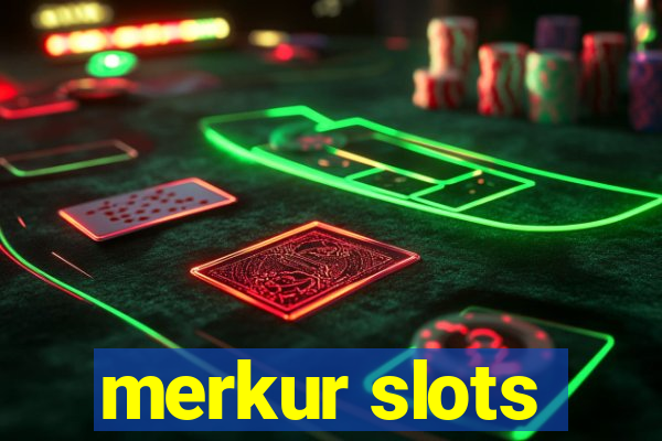 merkur slots