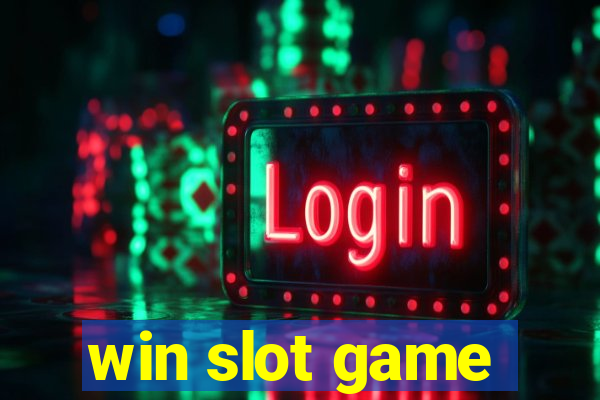 win slot game