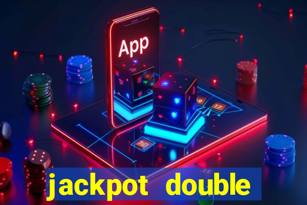 jackpot double casino slots