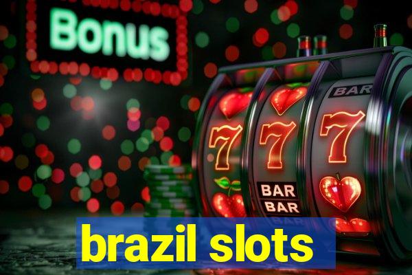 brazil slots