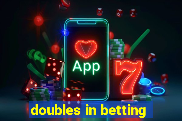 doubles in betting