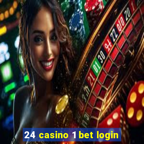 24 casino 1 bet login