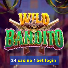 24 casino 1 bet login