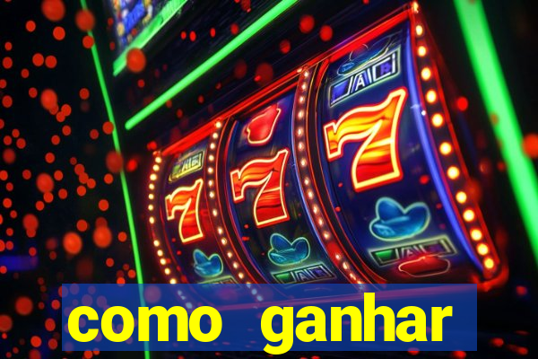 como ganhar dinheiro no slot 777