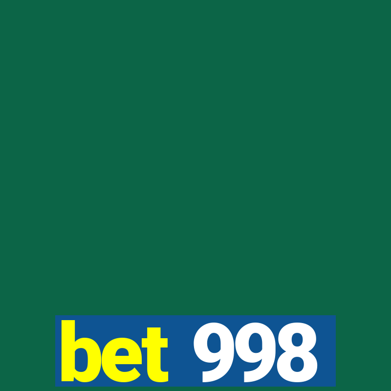 bet 998