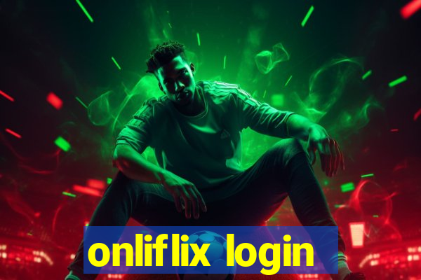 onliflix login