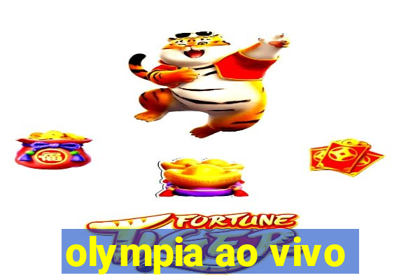 olympia ao vivo