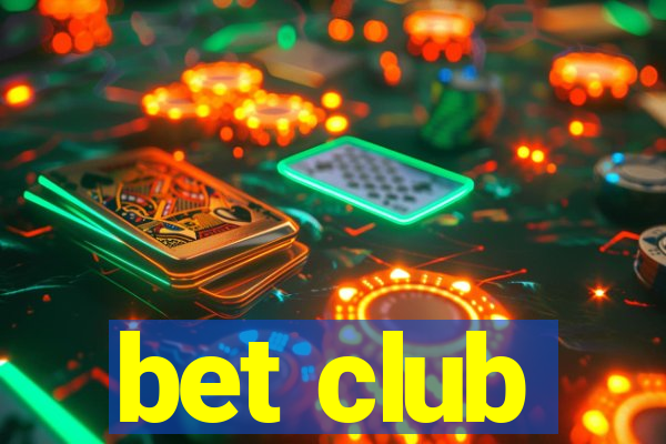 bet club