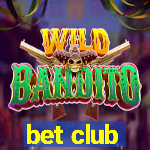 bet club