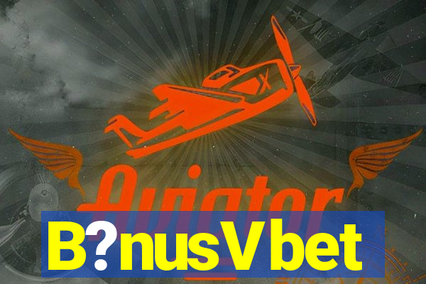 B?nusVbet