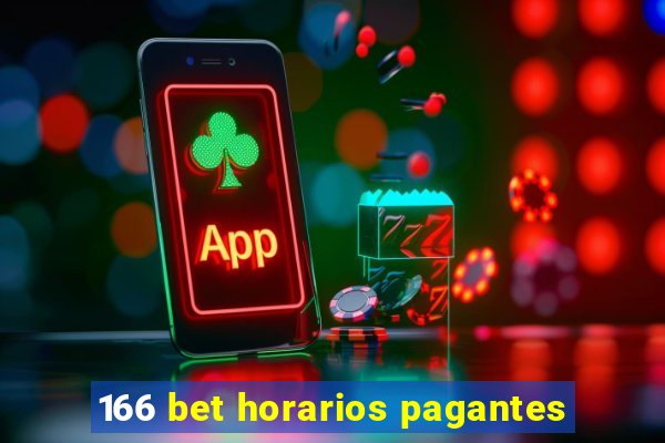 166 bet horarios pagantes