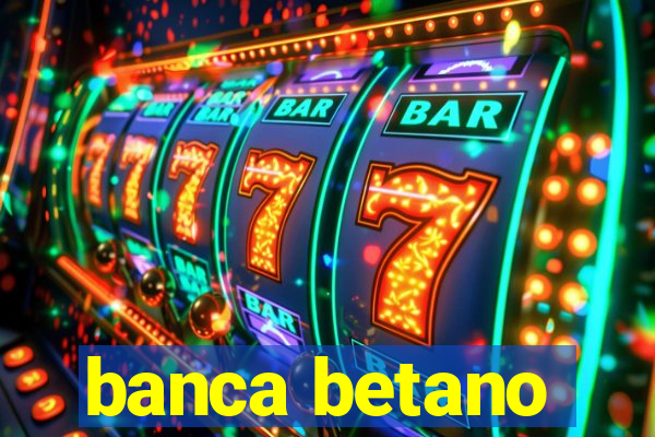 banca betano