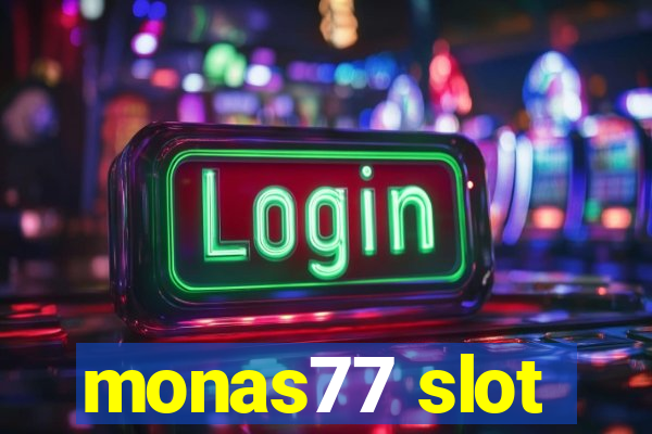 monas77 slot