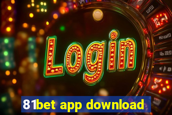 81bet app download