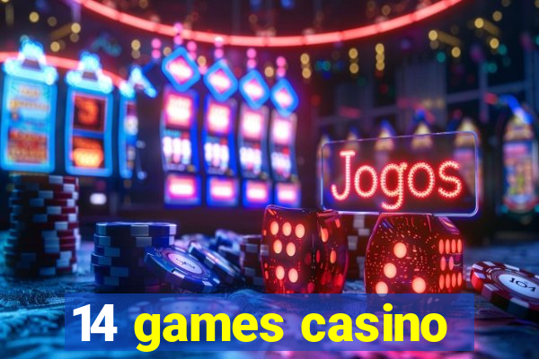 14 games casino